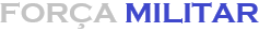 FORÇA MILITAR